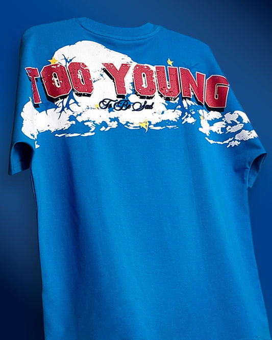 Too Young Heavyweight T-Shirt